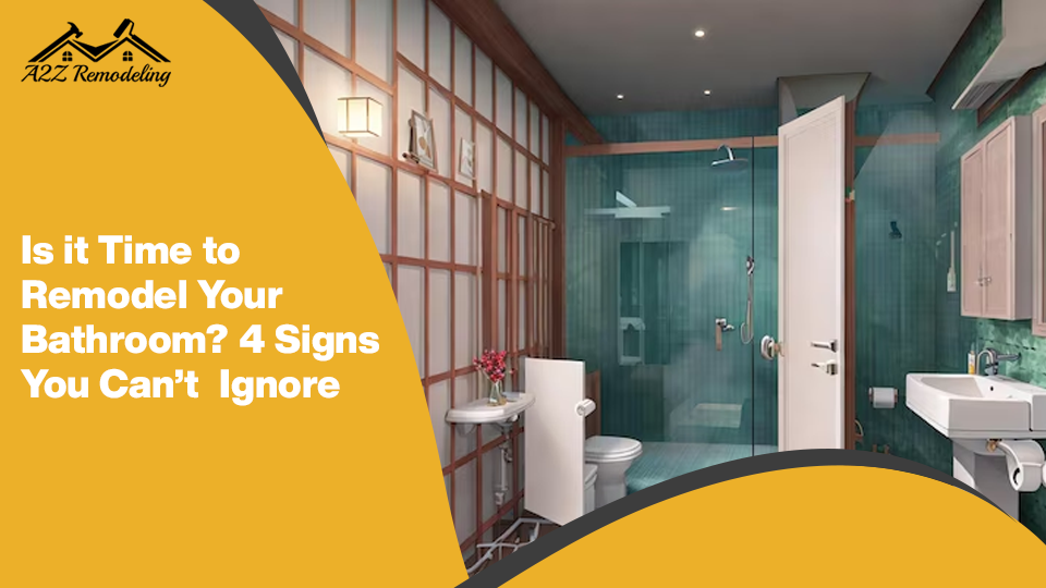 Is it Time to Remodel Your Bathroom? 4 Signs You Can’t Ignore